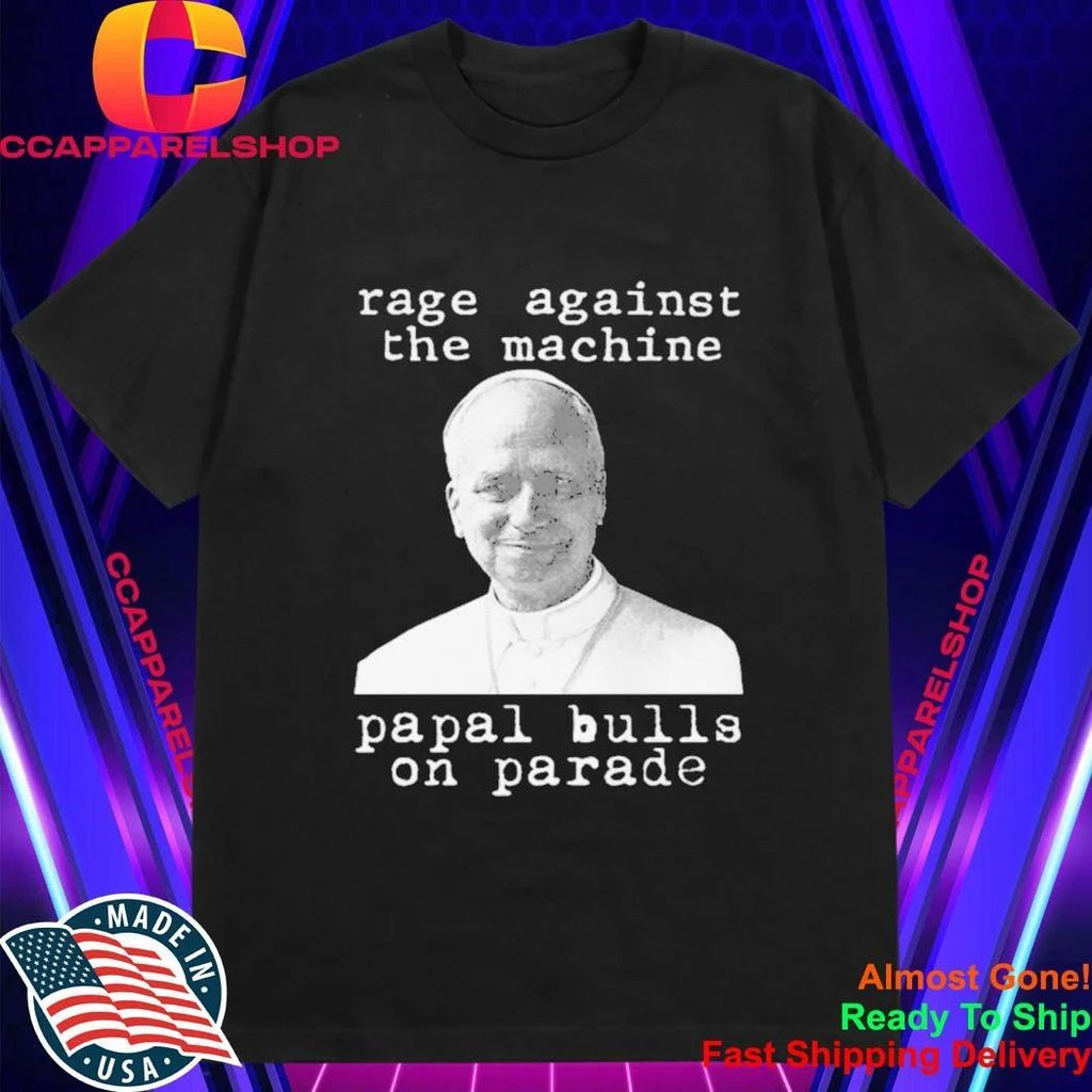 Rage Against The Machine Papal Bulls On Parade Shirt