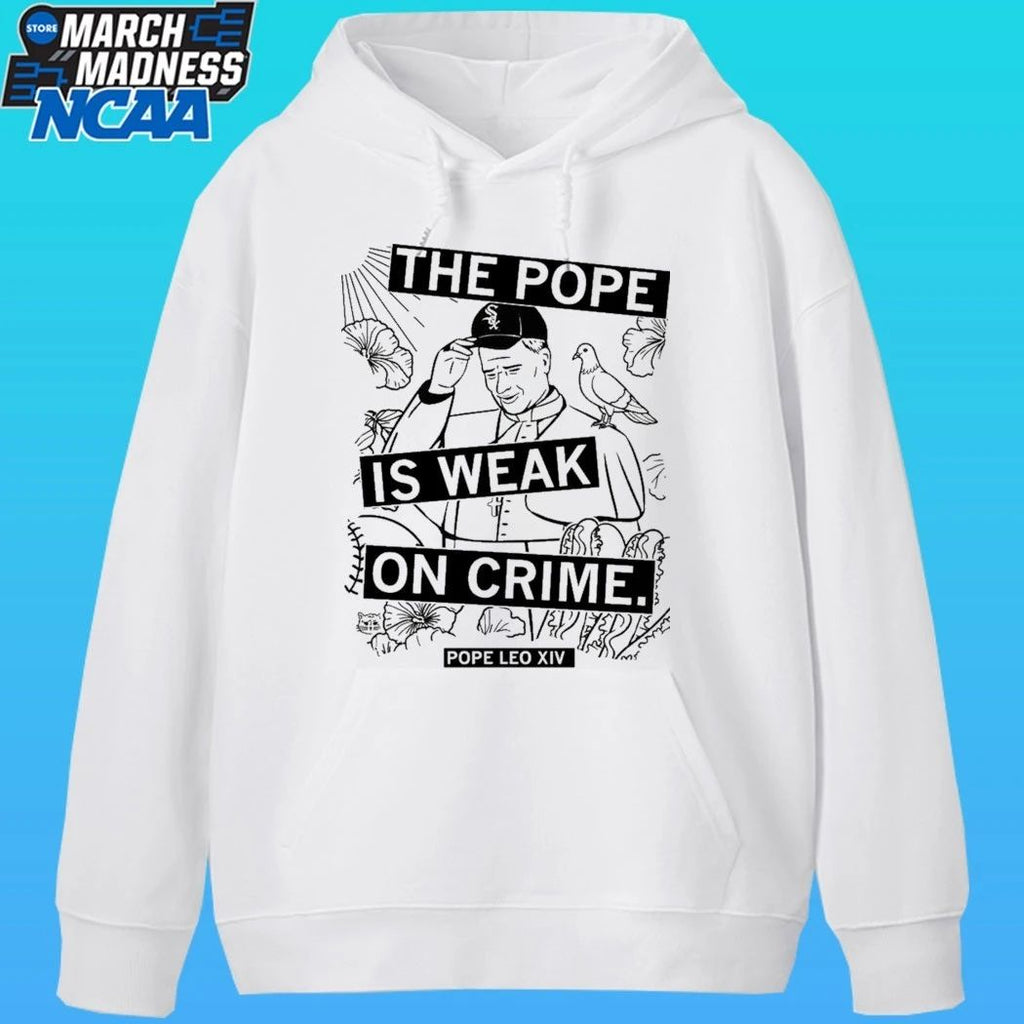 The Pope Is Weak On Crime Pope Leo Xiv Shirt