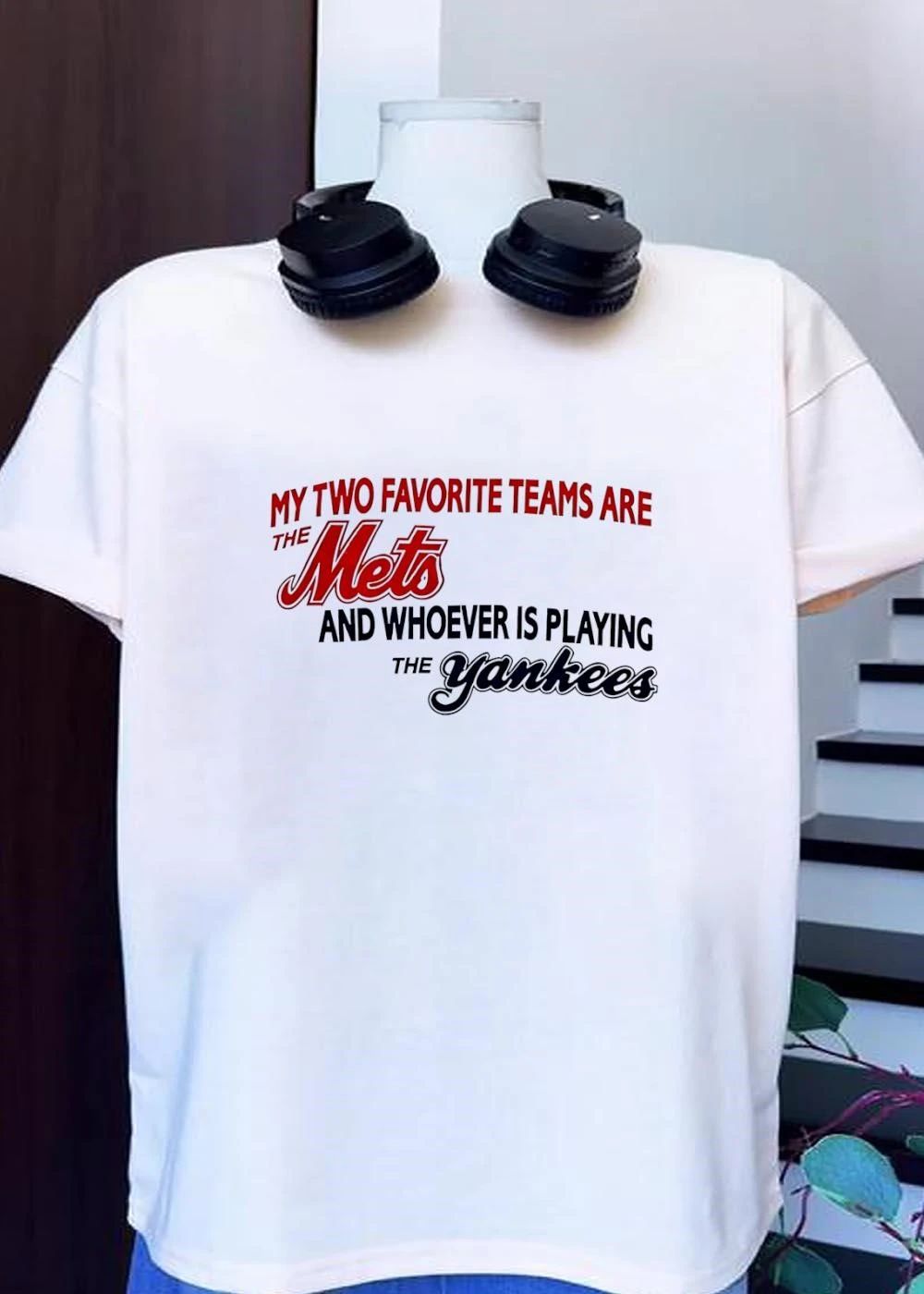 Mets Yankees Rivalry Funny Fan My Two Favorite Teams Are the Mets and Whoever Is Playing the Yankees 2026 MLB Baseball Shirt