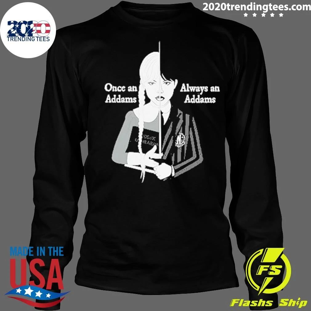Wednesday Once an Addams, Always an Addams Shirt