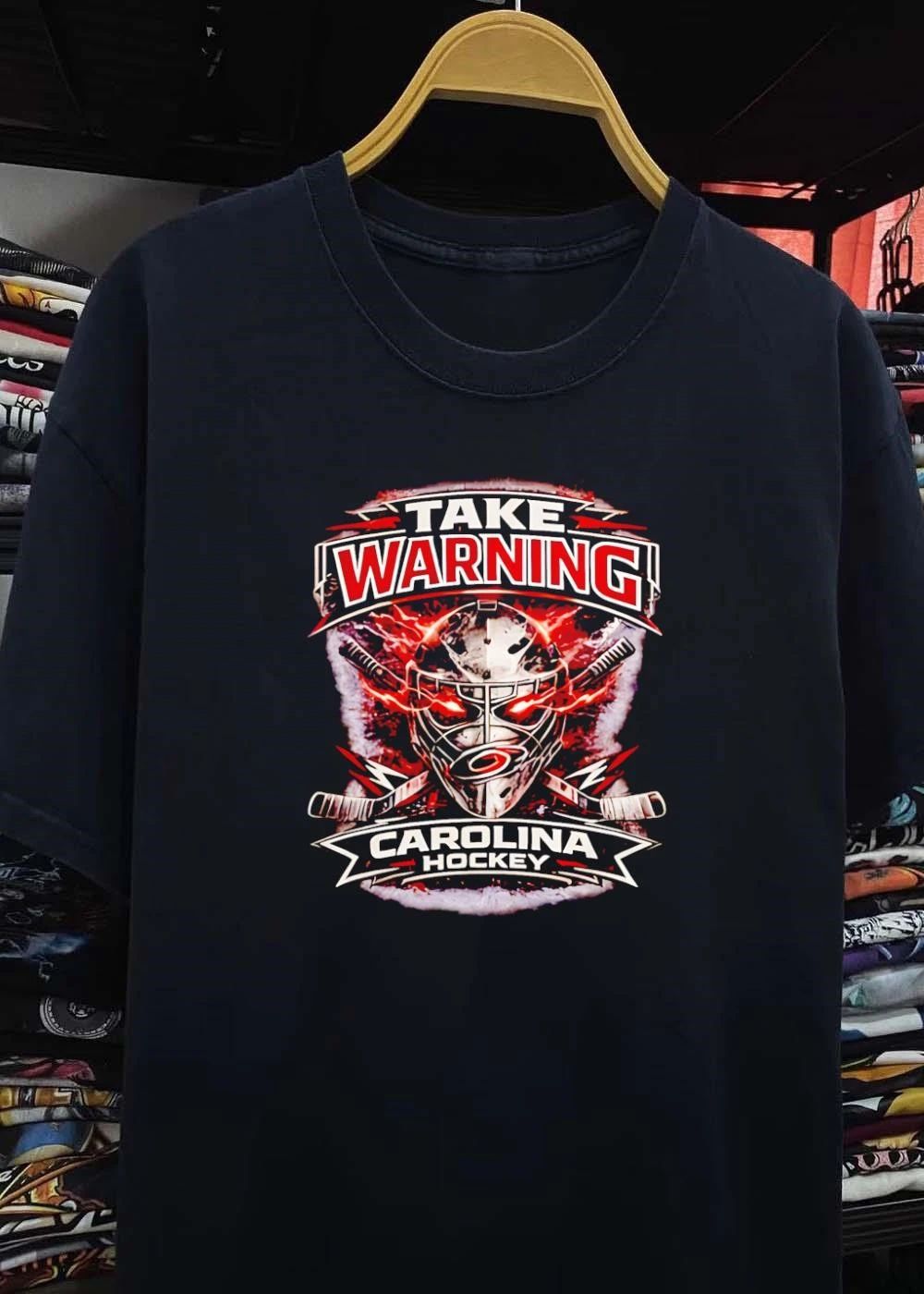 Carolina Hurricanes Hockey Fan Apparel Take Warning Carolina Hockey T-Shirt
