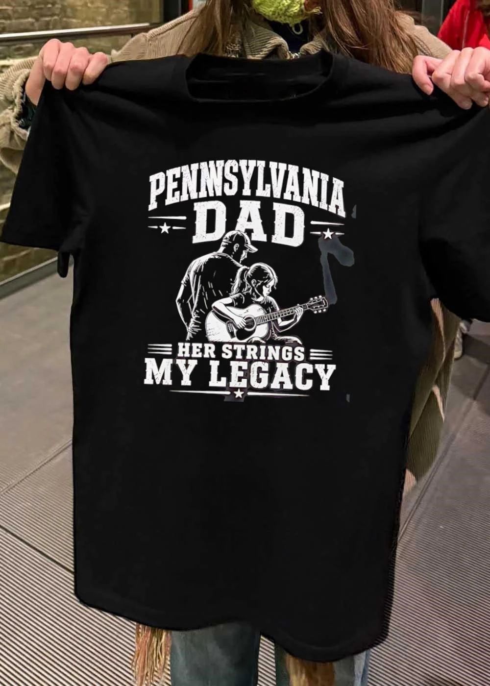 Pennsylvania Dad Her Strings My Legacy Guitar Playing Father Daughter T-Shirt