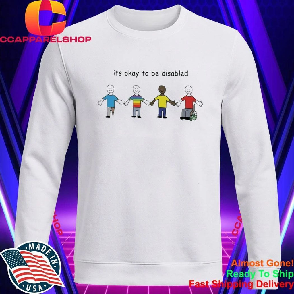 Its Okay To Be Disabled Paint Shirt
