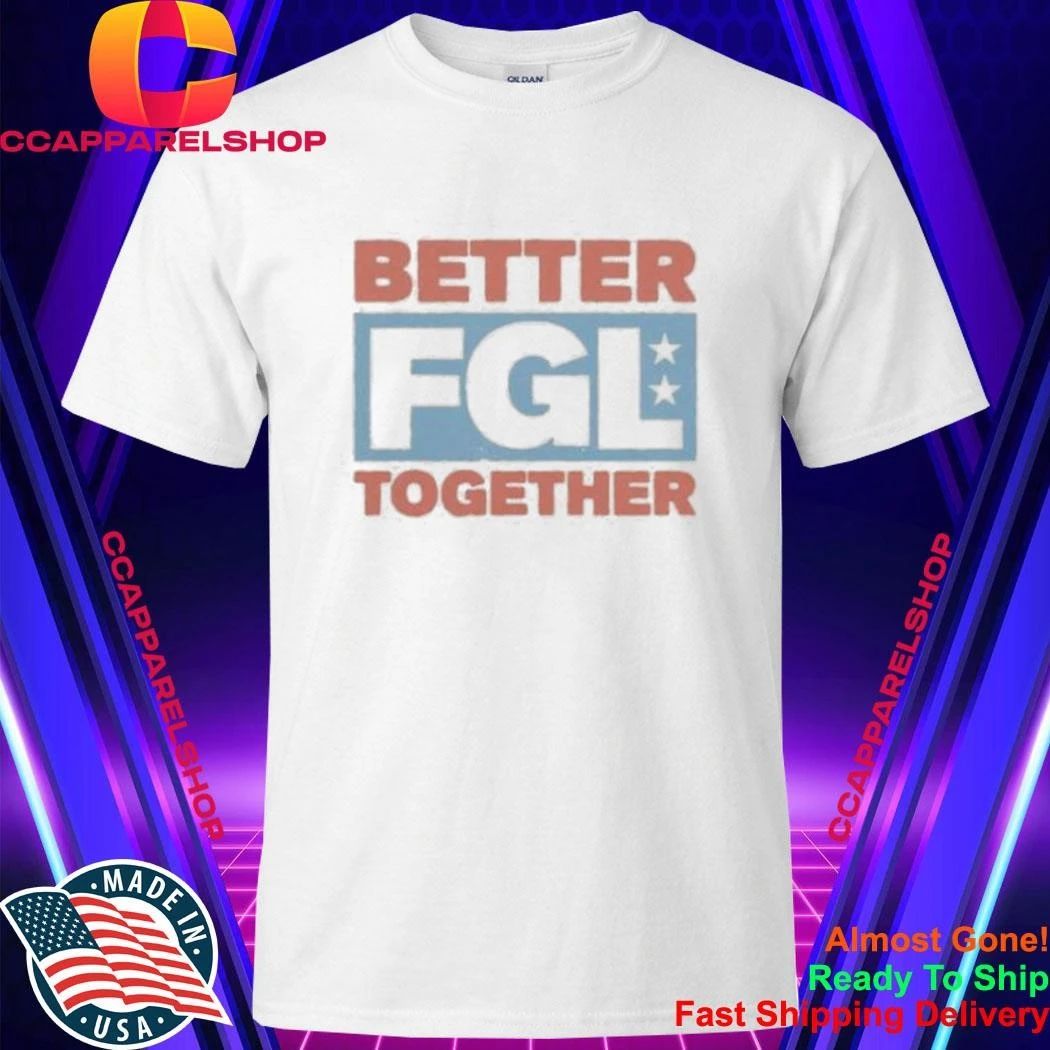 Florida Georgia Line Better Together Shirt