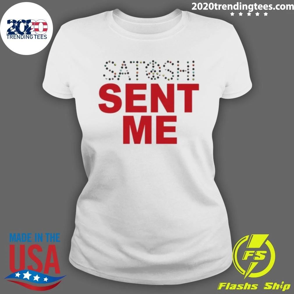 Satoshi Sent Me Shirt