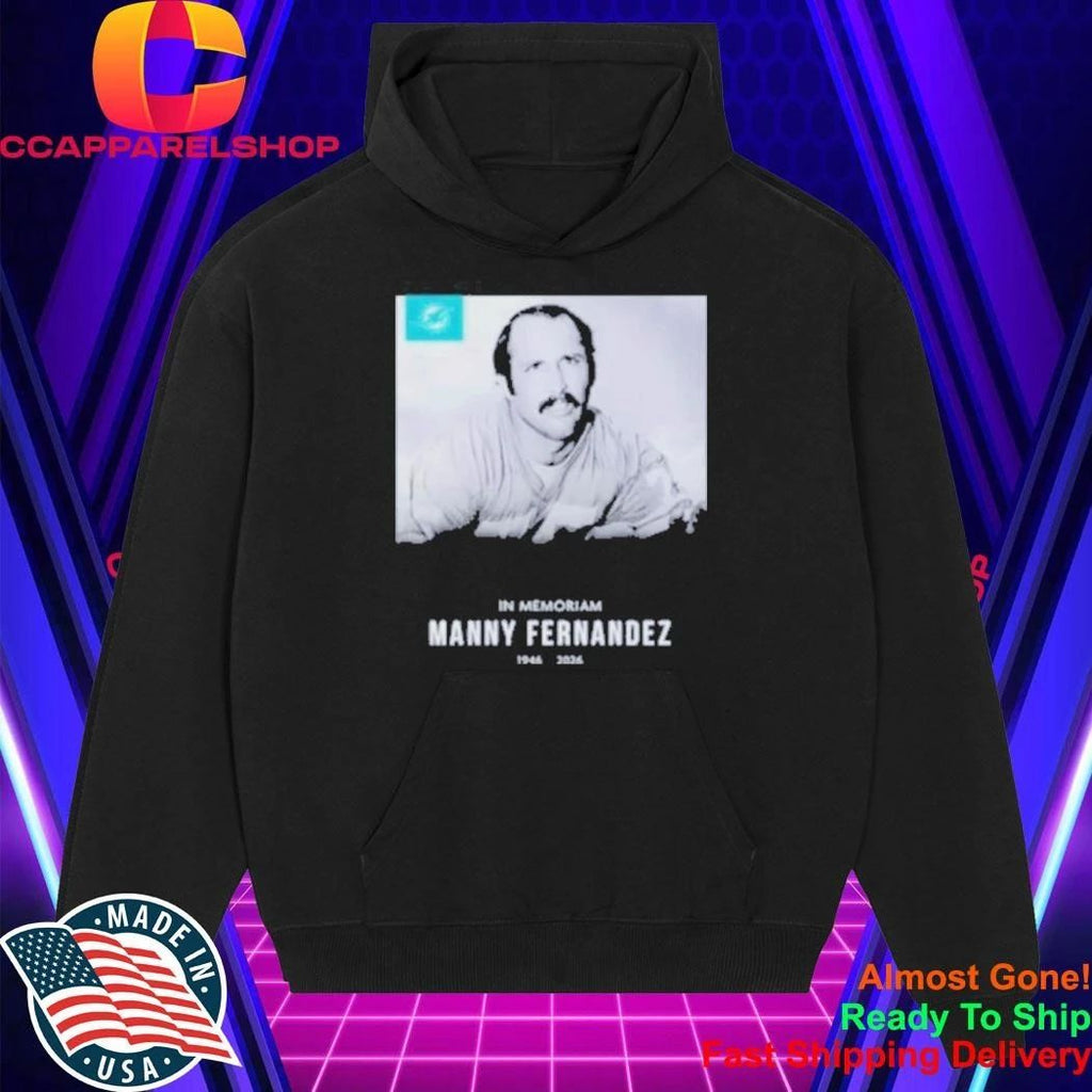 In Memoriam Manny Fernandez 1946-2026 Shirt