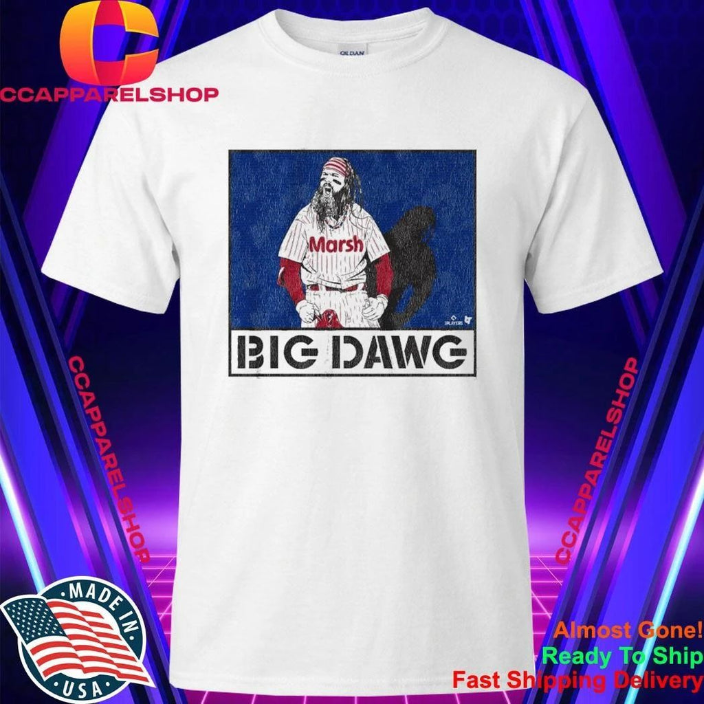 Brandon Marsh Philadelphia Phillies Big Dawg Shirt