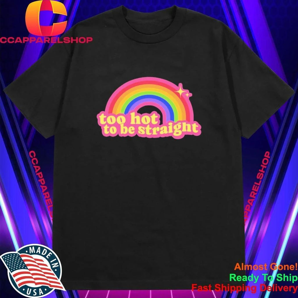 Paris Hilton Too Hot To Be Straight Shirt