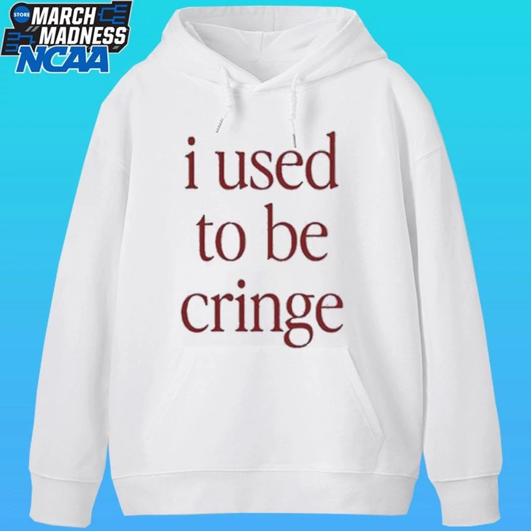 I Used To Be Cringe Shirt