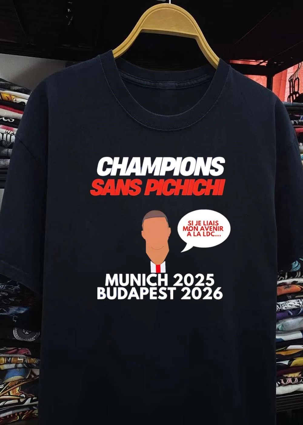 Champions Sans Pichichi Si Je Liais Mon Avenir A La LDC Munich 2025 Budapest 2026 Shirt