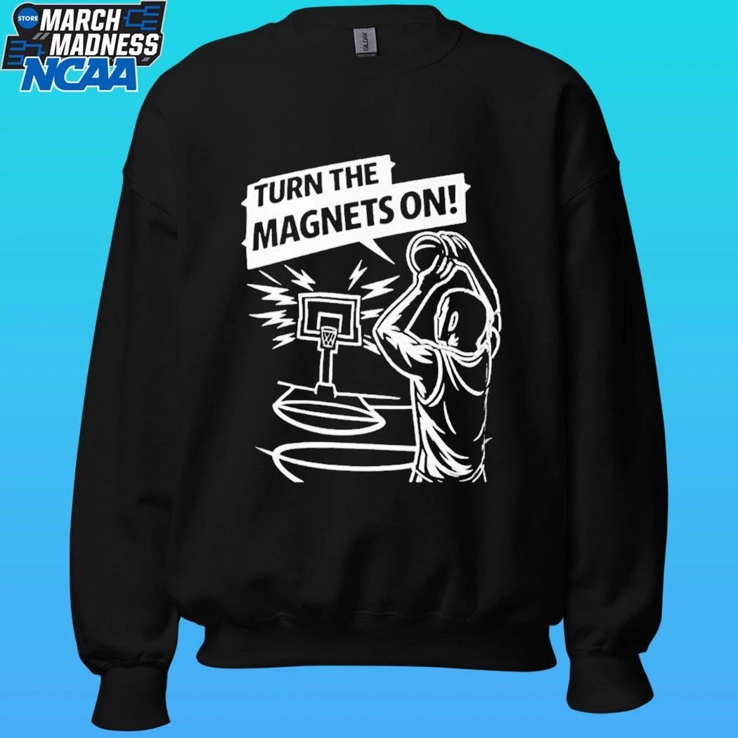 Turn The Magnets On Basketball Shirt
