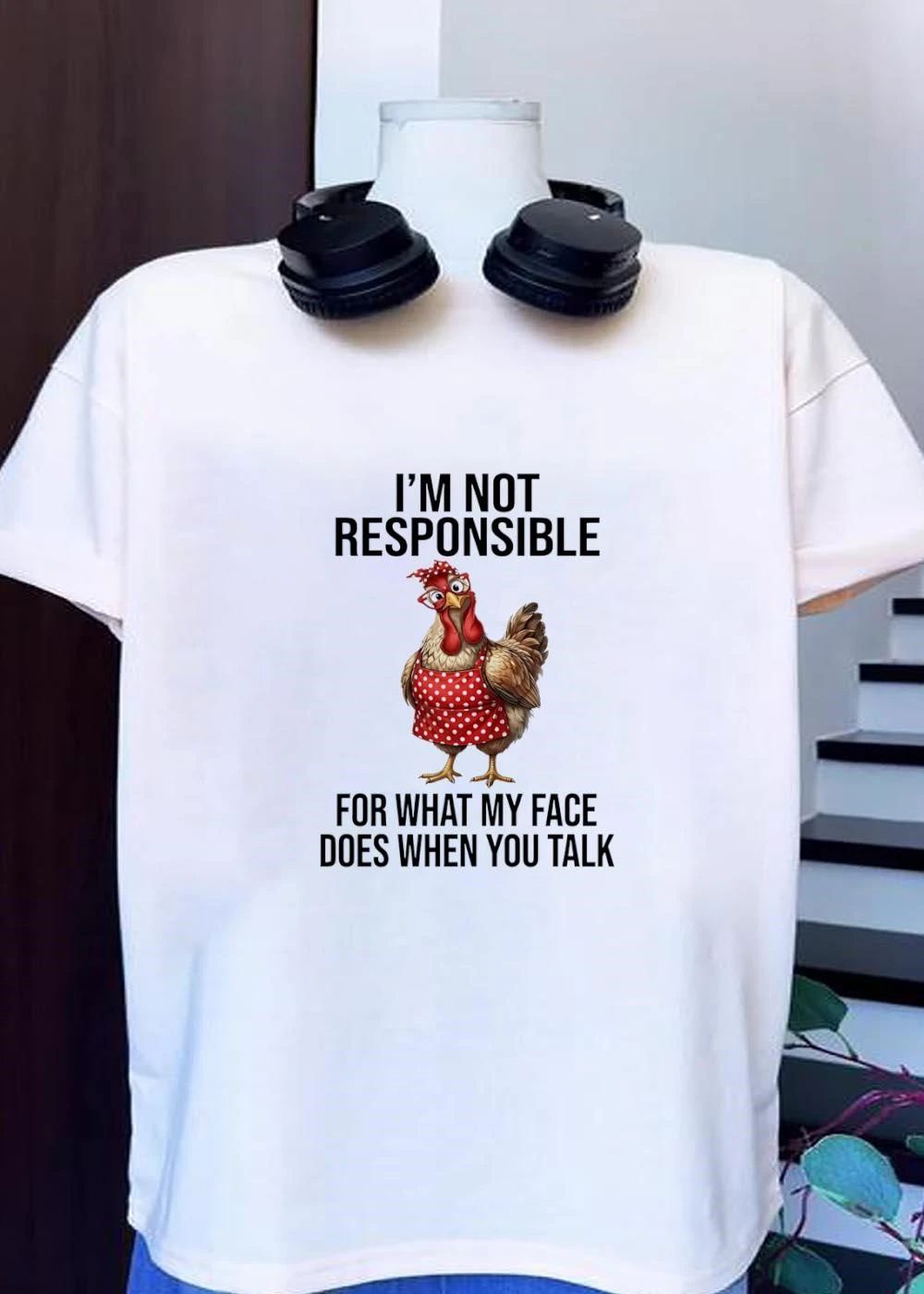 Funny Farm Fashion I am Not Responsible for what My Face does when You Talk shirt