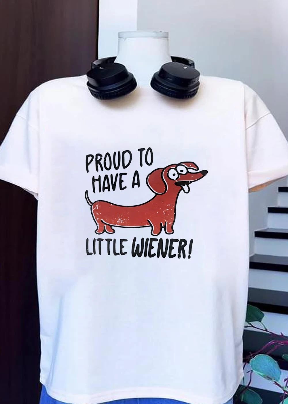 Proud to Have a Little Wiener Funny Dachshund Dog T-Shirt