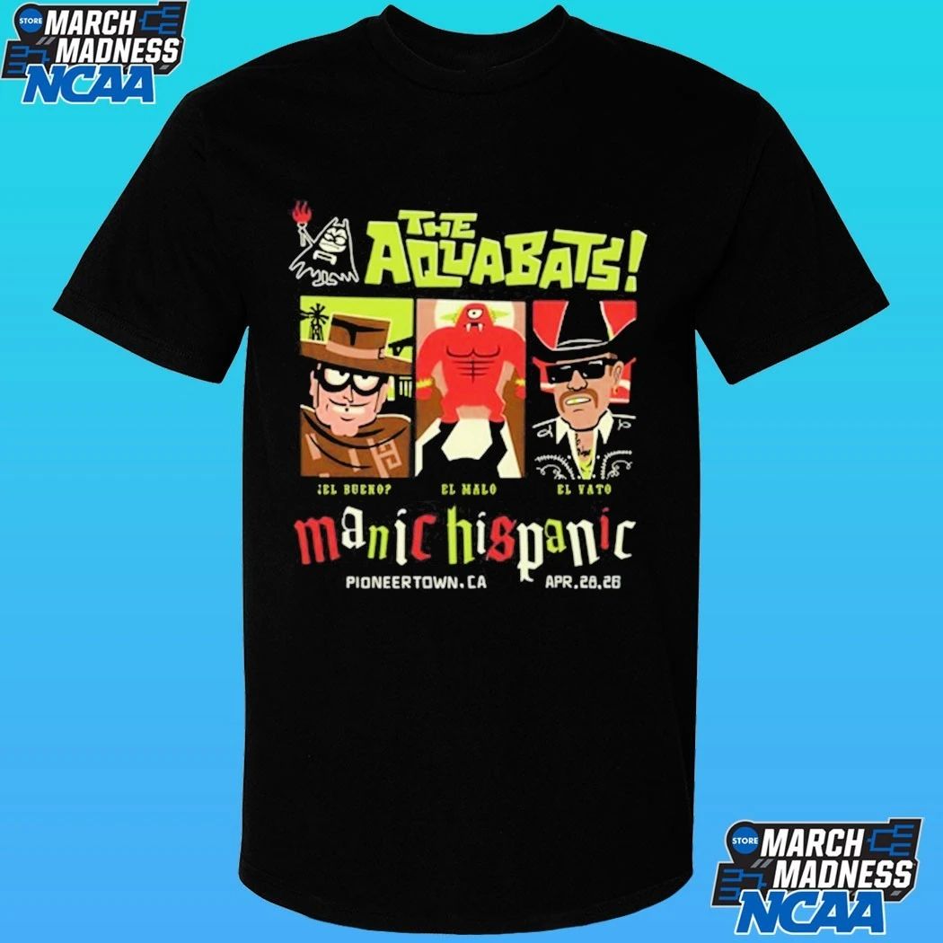 The Aquabats Manic Hispanic Pioneertown, Ca 4.28.2026 Shirt