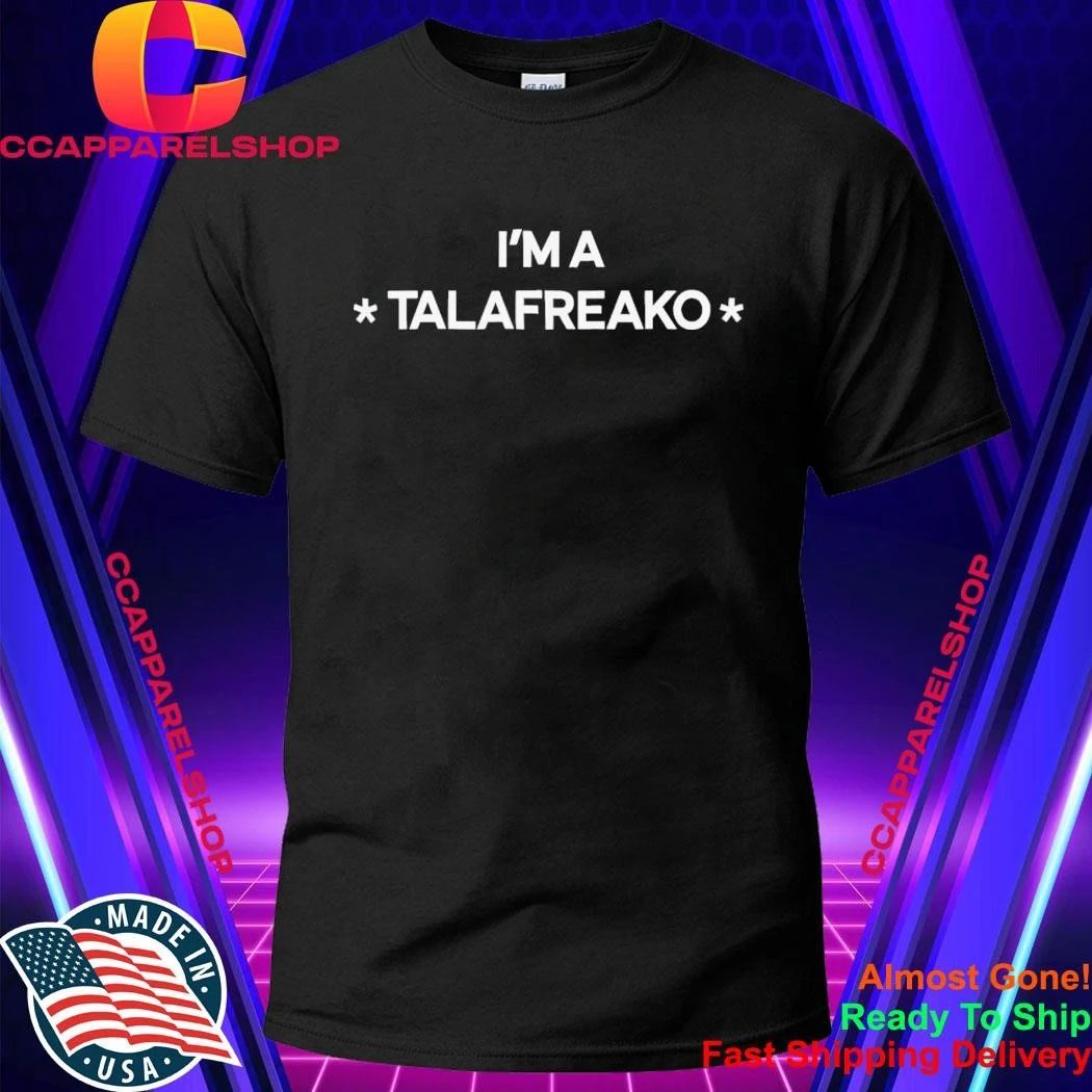 James Talarico I’m A Talafreako Shirt