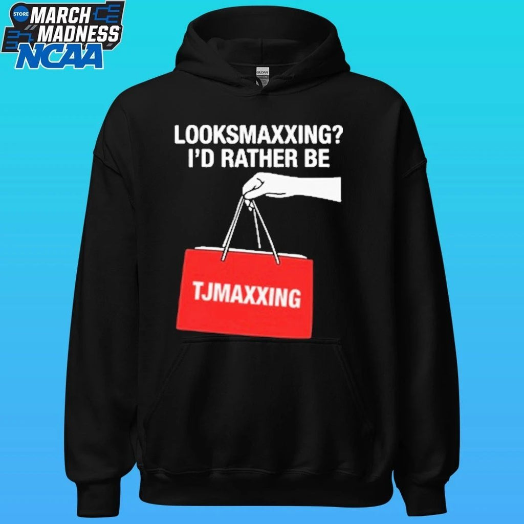 Looksmaxxing I’d Rather Be Store Maxxing Shirt