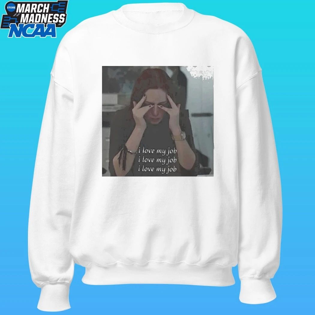 The Devil Wears Prada I Love My Job Meme Shirt