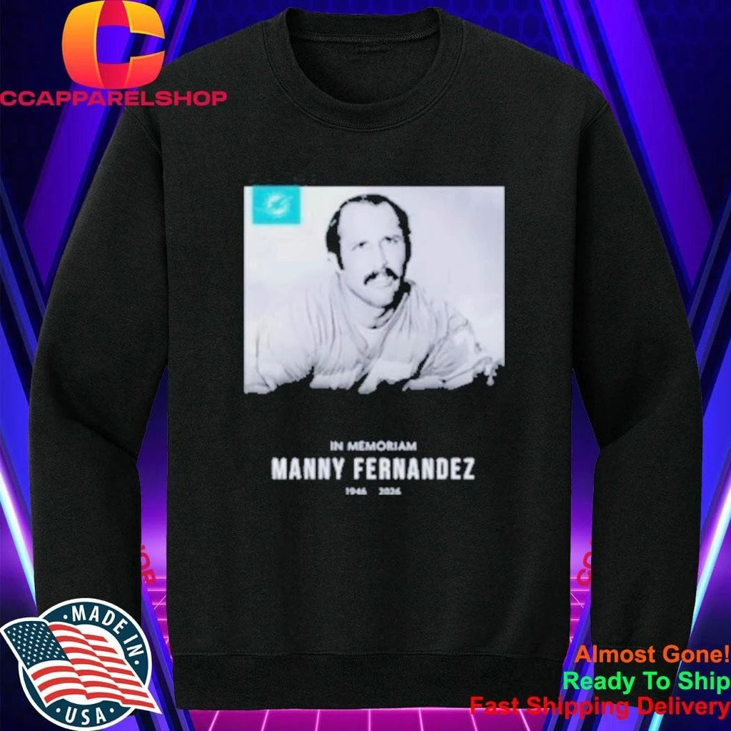 In Memoriam Manny Fernandez 1946-2026 Shirt