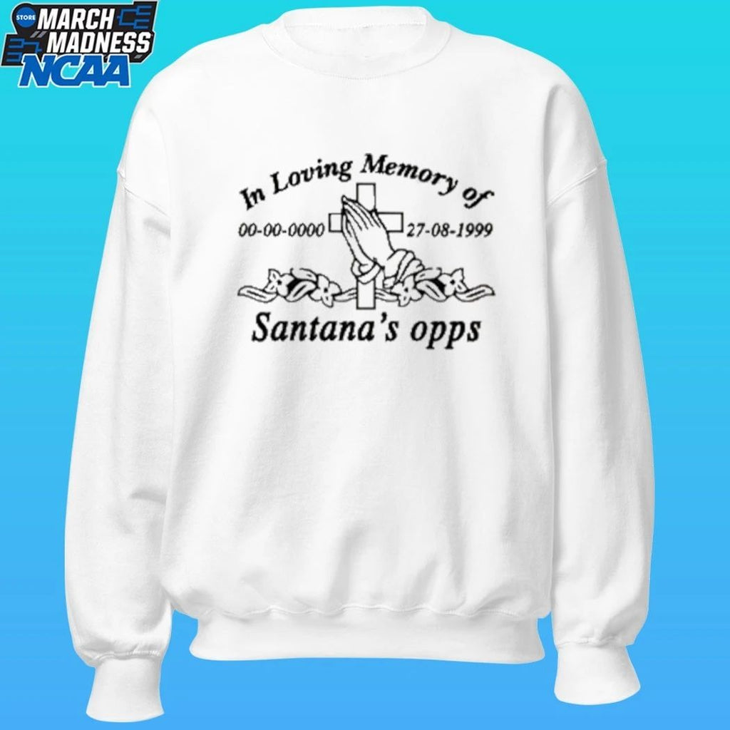 Milano Ovest In Loving Memory Of Santana’s Opps Shirt