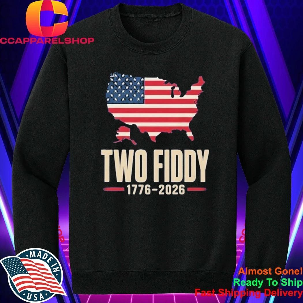 Two Fiddy 1776 2026 Shirt
