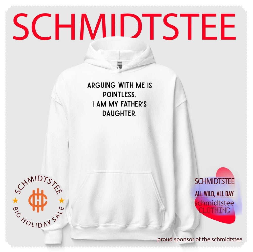 Arguing with me is pointless I am my father’s daughter shirt