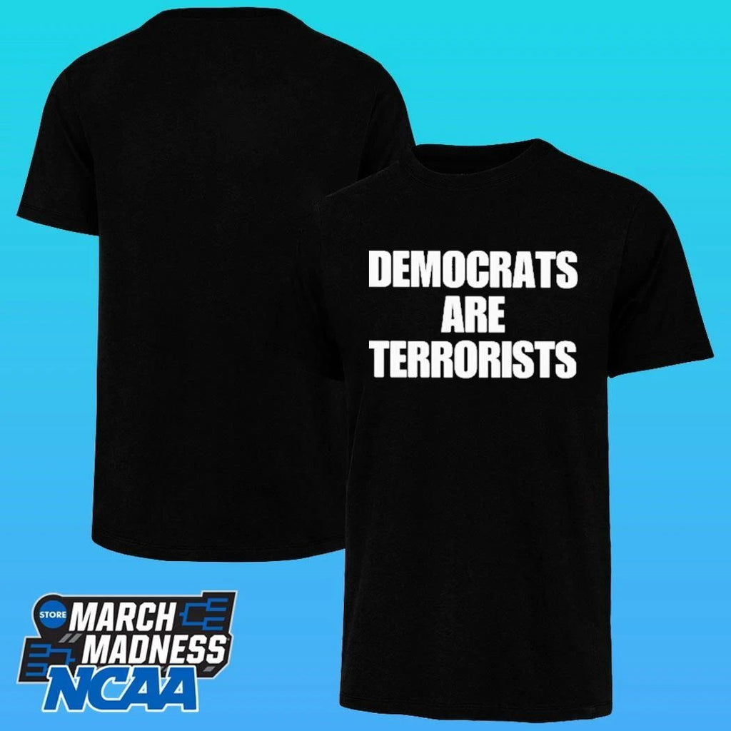 Democrats Are Terrorists Shirt