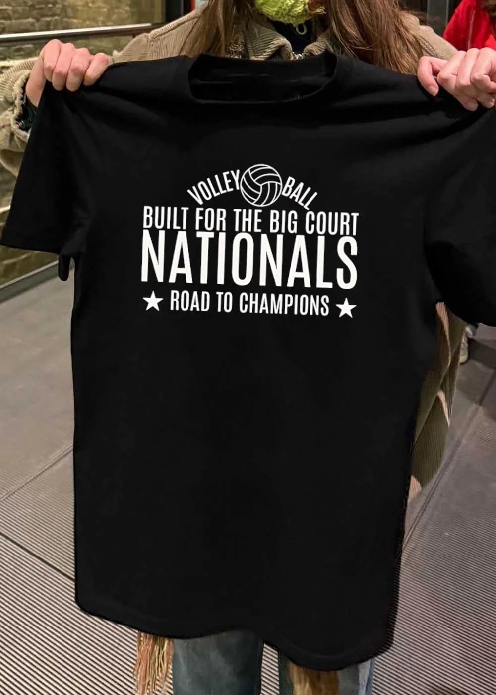 Volleyball Nationals Road to Champions Built for the Big Court T-Shirt