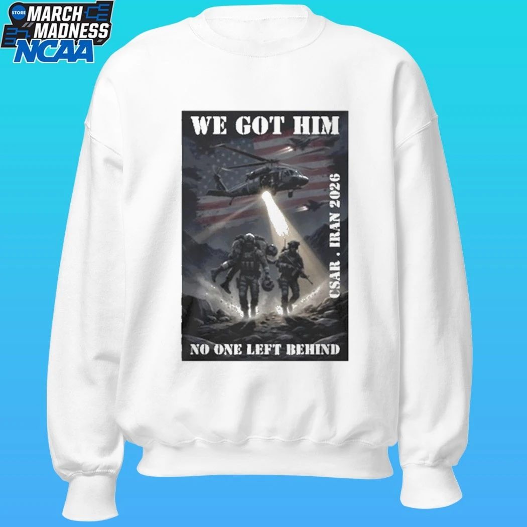 We Got Him No One Left Behind Csar Iran 2026 Shirt