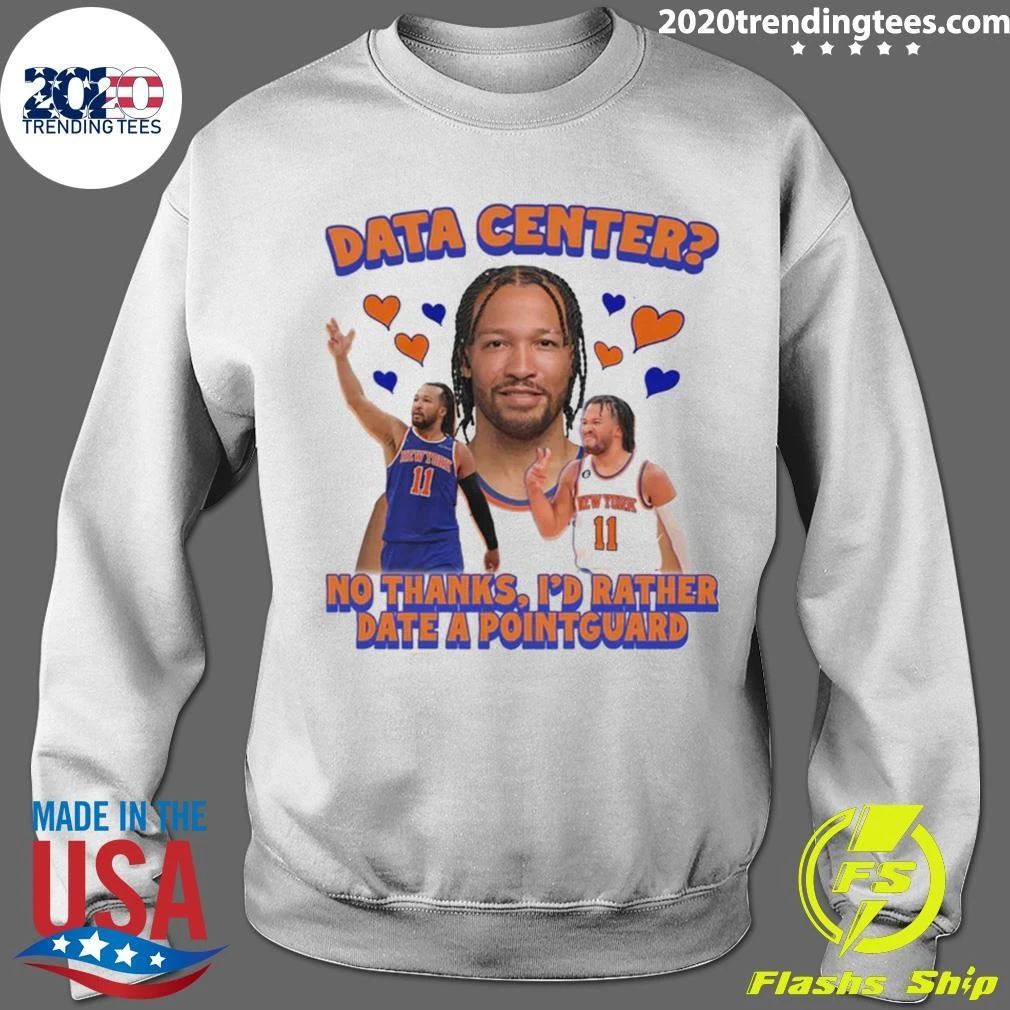 Jalen Brunson Data Center No thanks I’d Rather Date A Pointguard Shirt