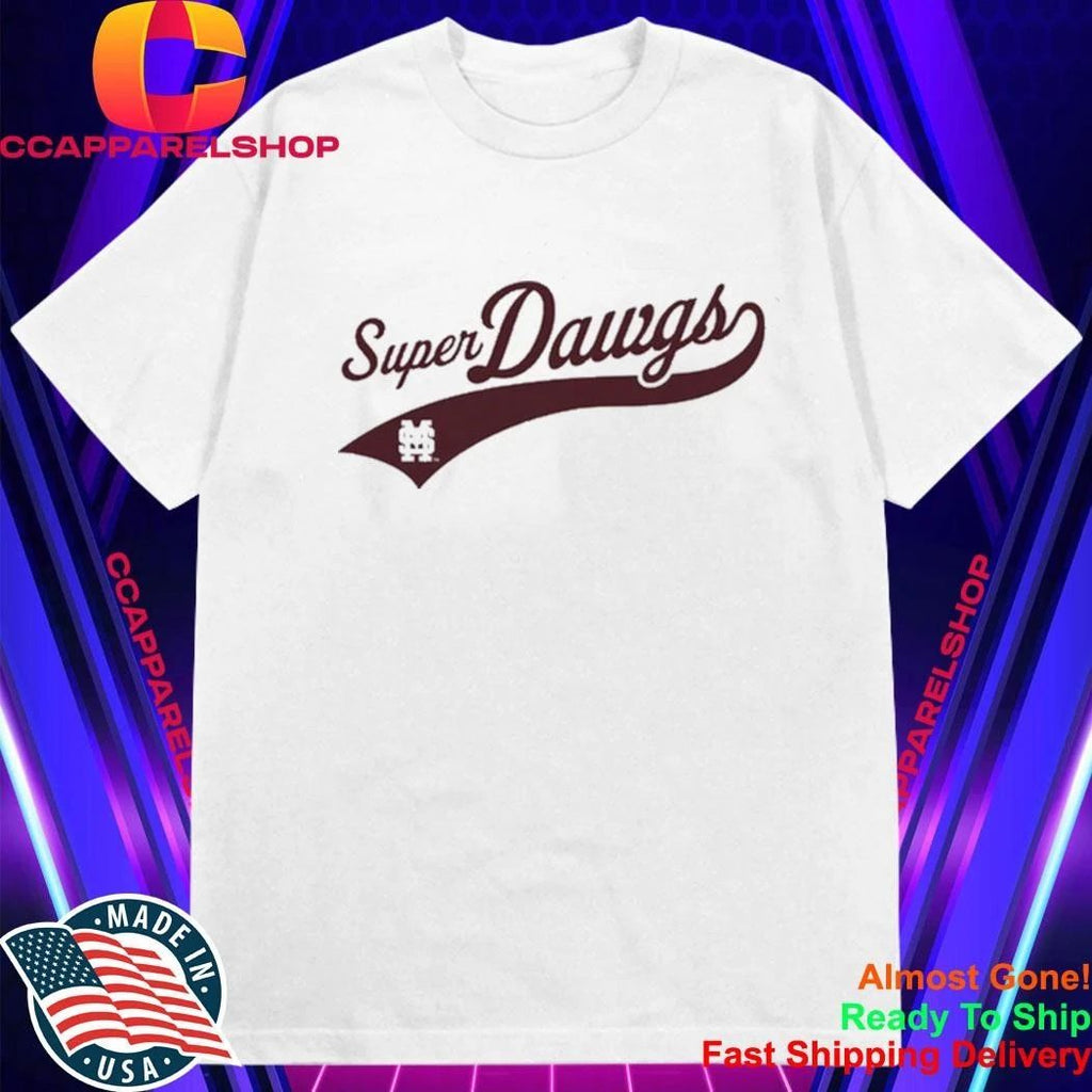 Mississippi State Super Dawgs Shirt