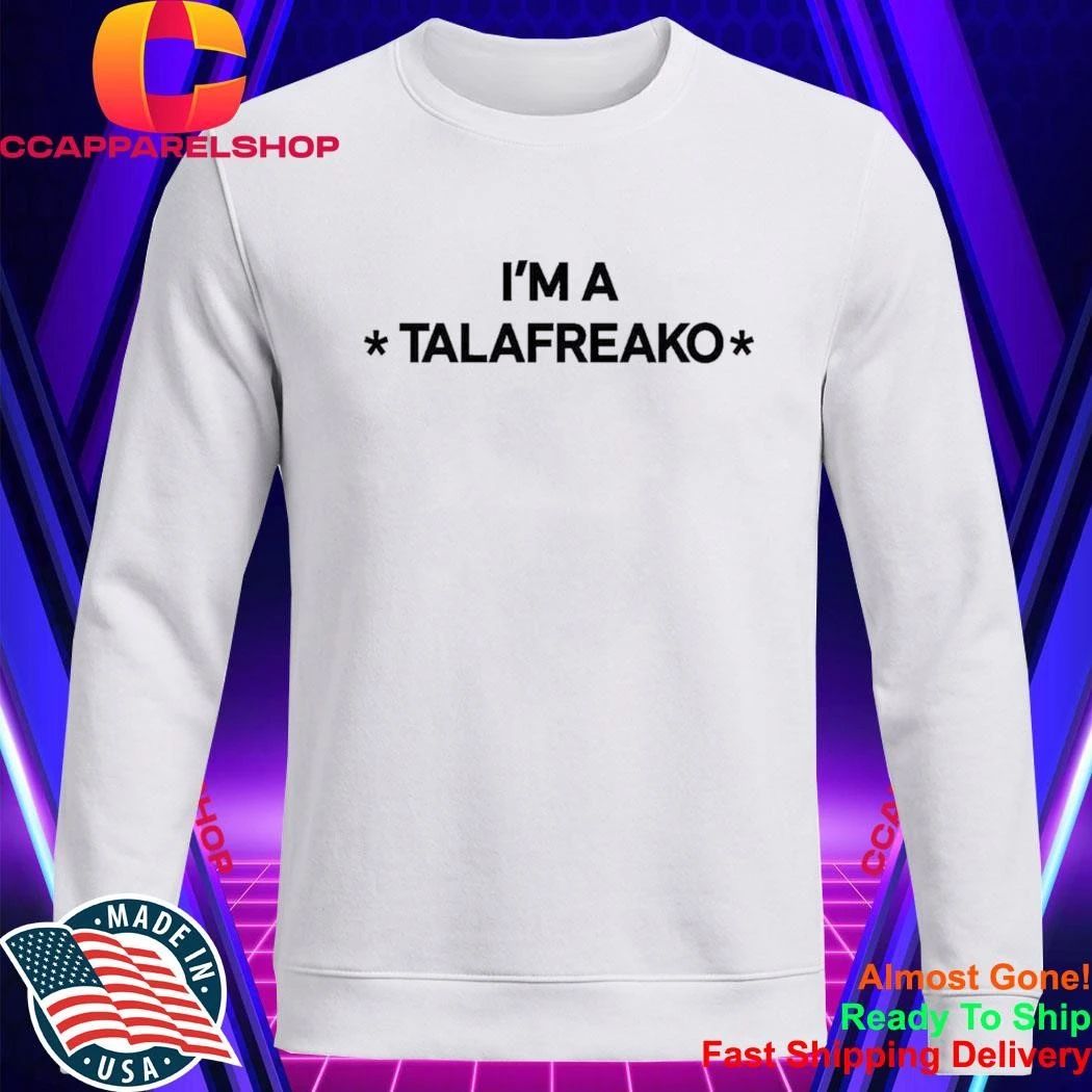 James Talarico I’m A Talafreako Shirt