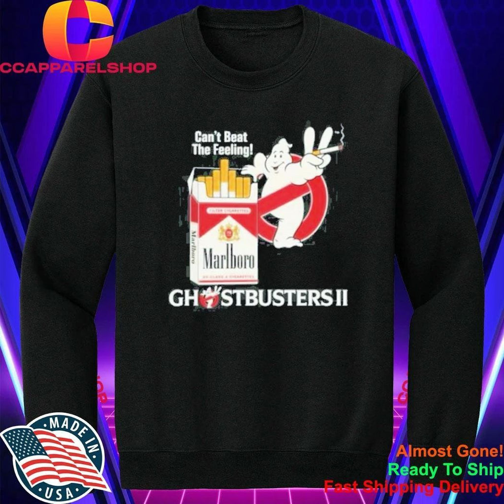 Can’t Beat The Feeling Ghostbusters II Smoking Makes Me Feel Good Shirt