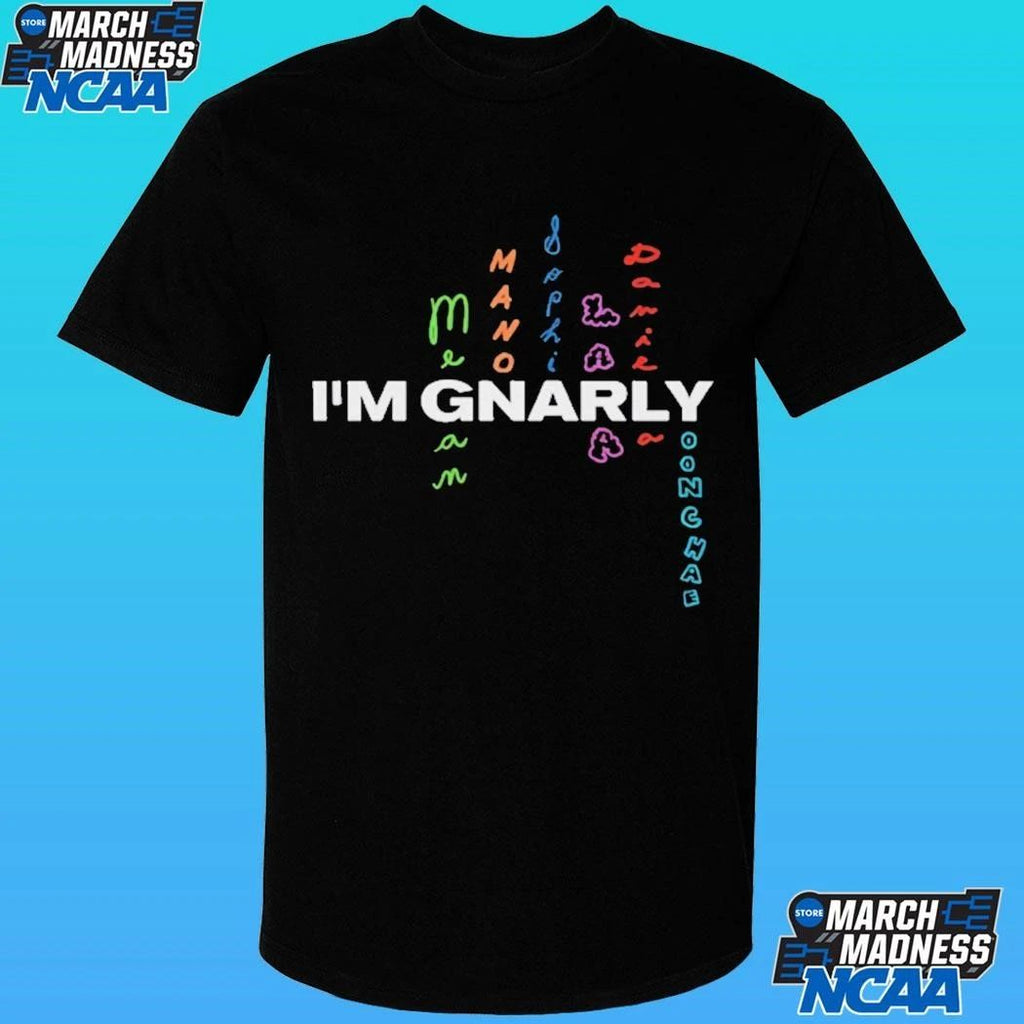 I’m Gnarly Shirt