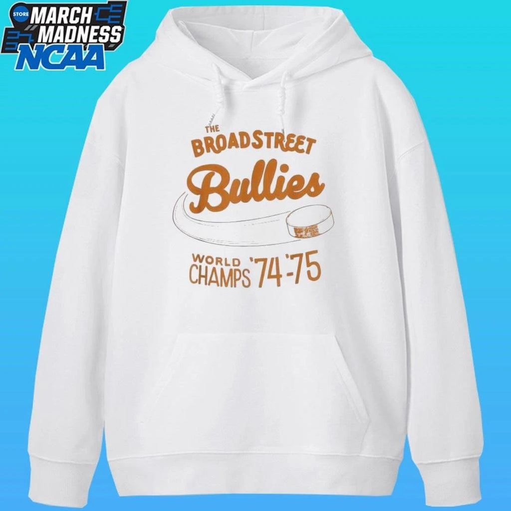 The Broad Street Bullies Hockey World Champs 74 75 Philadelphia Flyers Shirt
