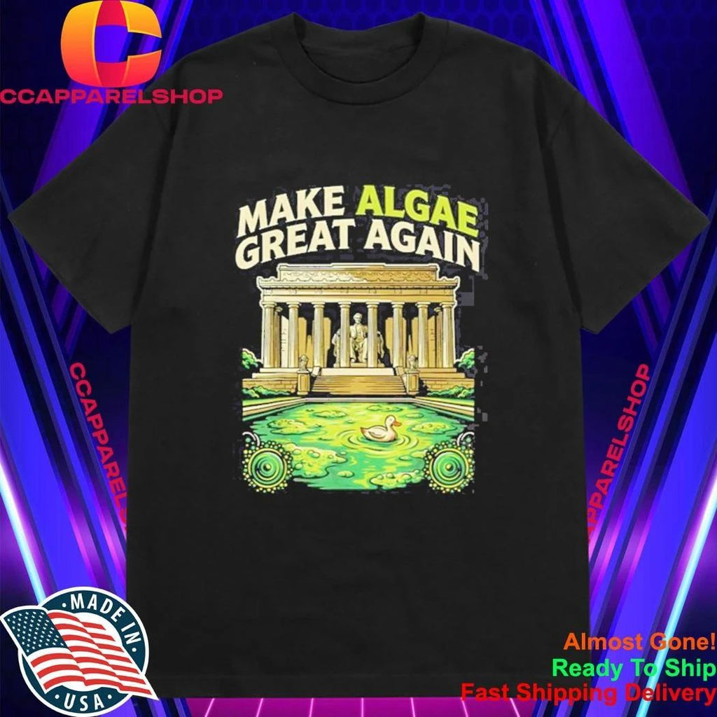 Make Algae Great Again Shirt