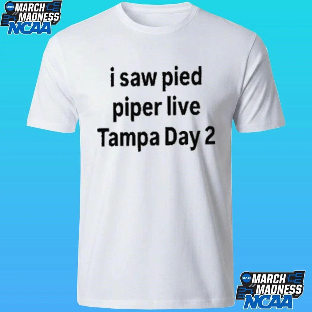 I Saw Pied Piper Live Tampa Day 2 Shirt