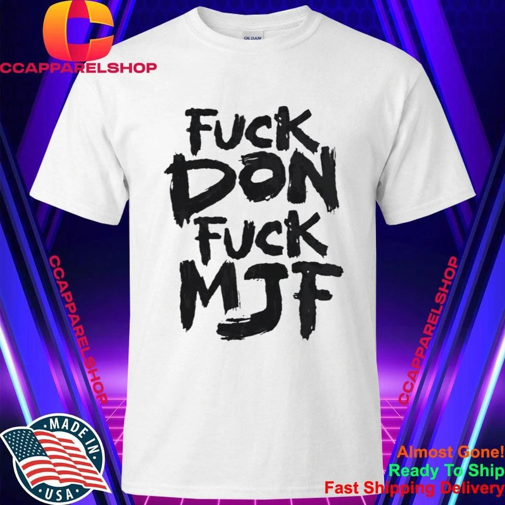 Briscoe Fuck Don Fuck MJF Shirt