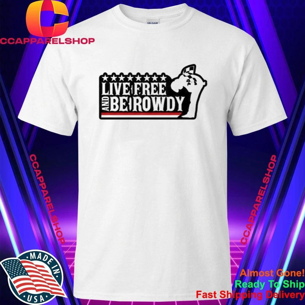 Kyle Busch Live Free And Be Rowdy Shirt