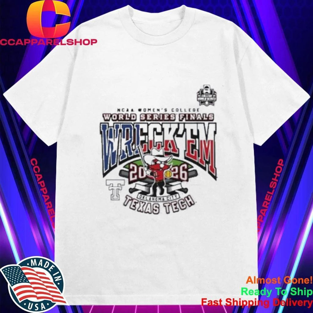 Texas Tech 2026 WCWS Finals Championship Wreck ‘Em Ready Stance Shirt