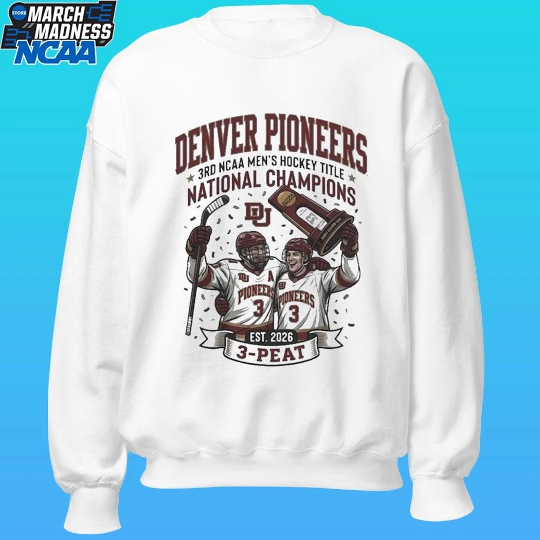 Denver Pioneers Win 3rd NCAA Men’s Hockey Title National Champions 3 Peat Est 2026 Shirt
