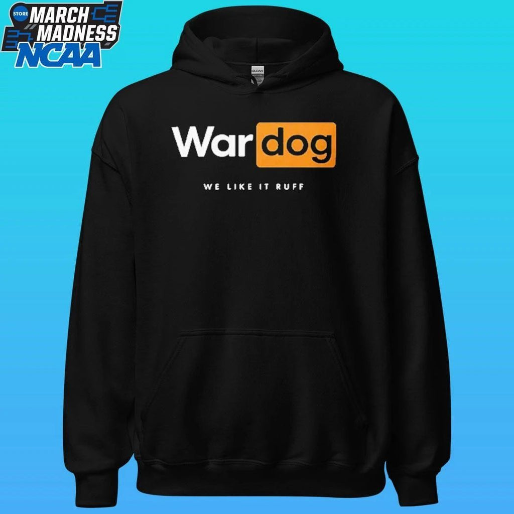 War Dog We Like It Ruff Shirt