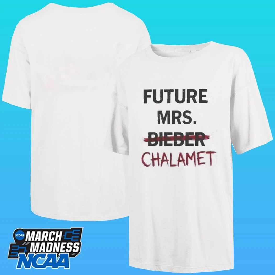 Kylie Future Mrs Bieber Chalamet Shirt
