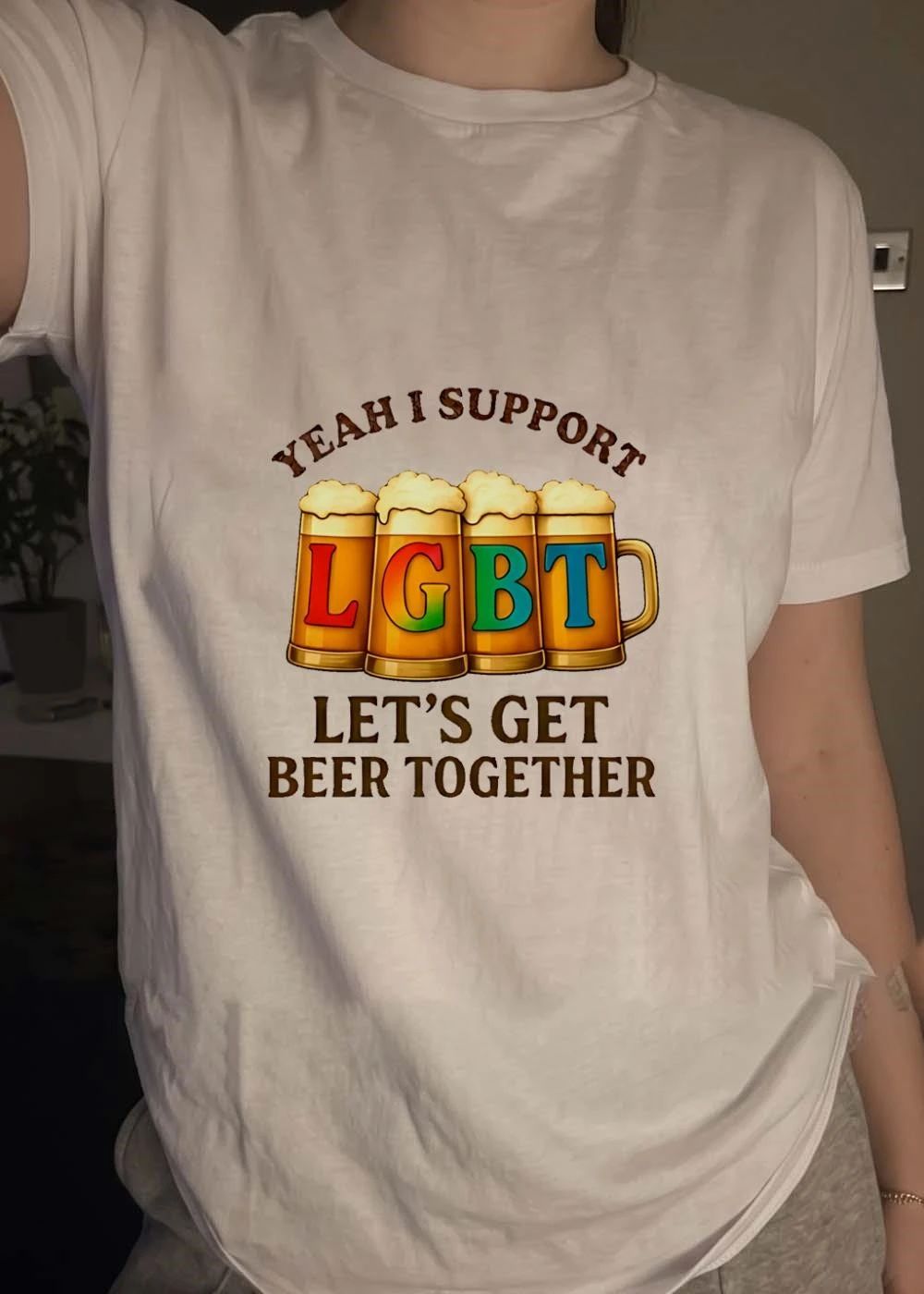 Yeah I Support Let’s Get Beer Together LGBT shirt