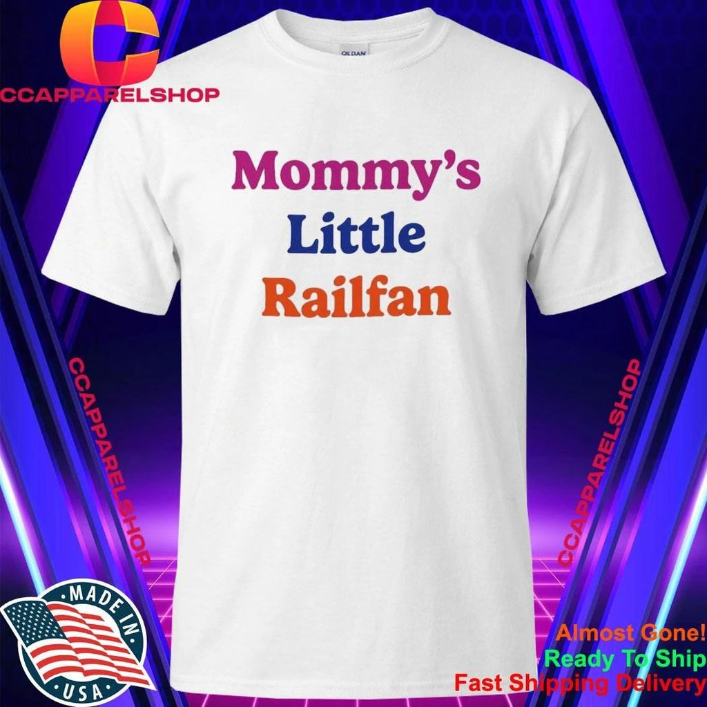 Mommy Little Railfan Shirt