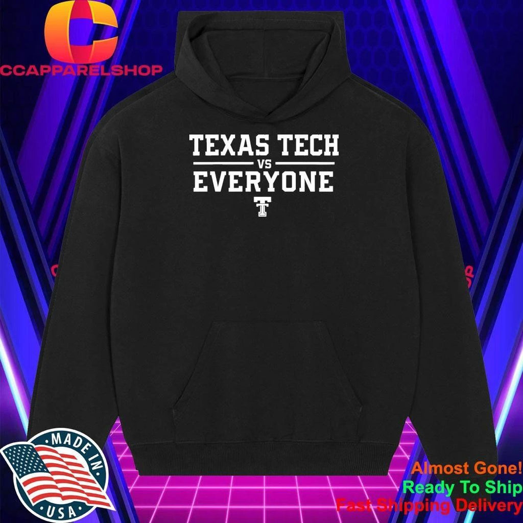 Texas Tech Vs Everyone Shirt