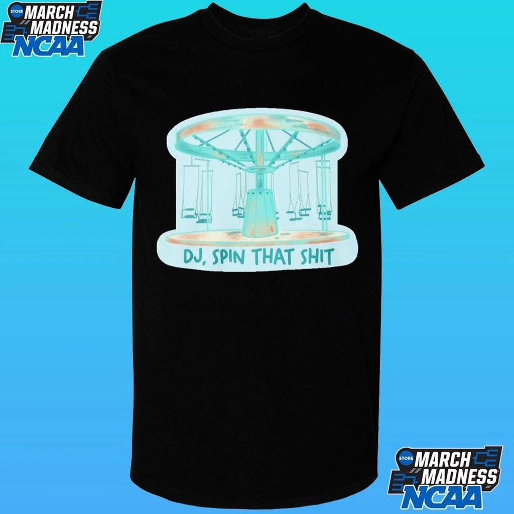 DJ Spin That Shit Shirt