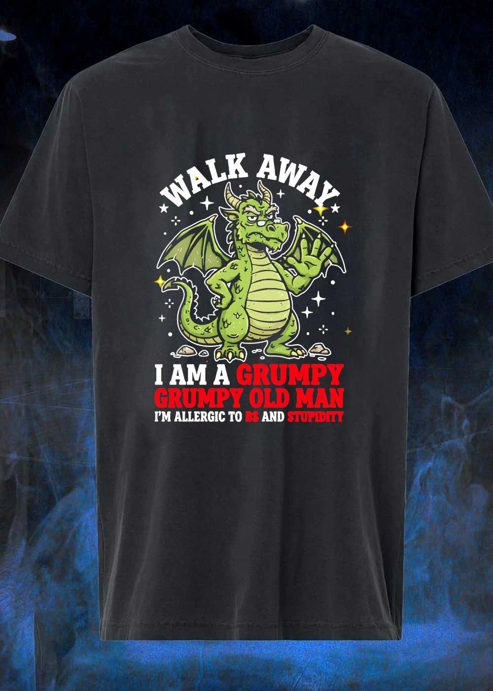 Walk Away I Am a Grumpy Old Man Allergic to BS and Stupidity T-Shirt