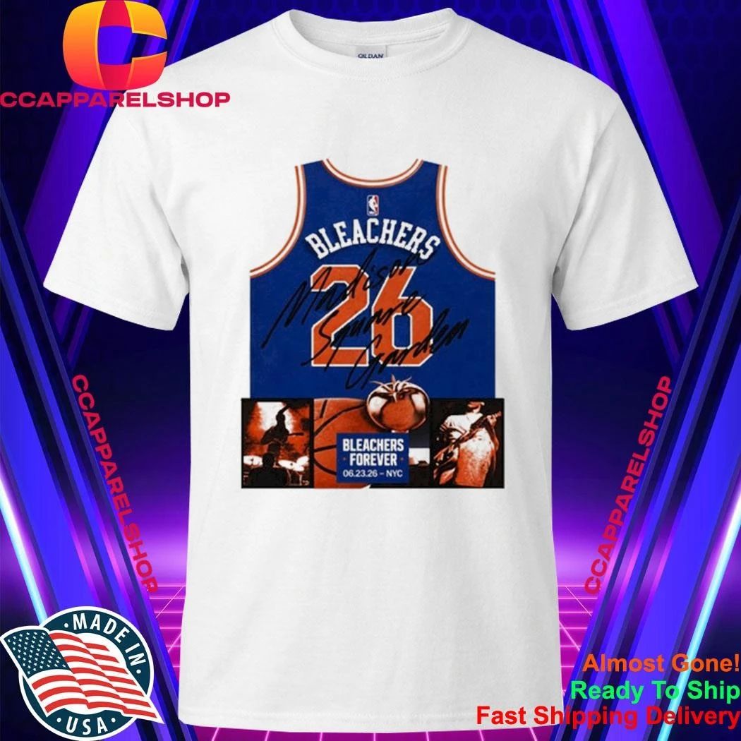 Bleachers Forever Shirt New York, NY 2026 Signed Shirt
