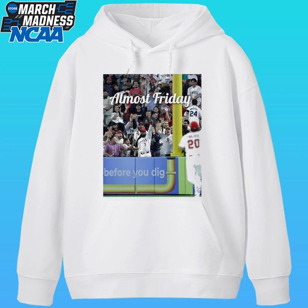 Almost Friday Adell Before You Dig Shirt