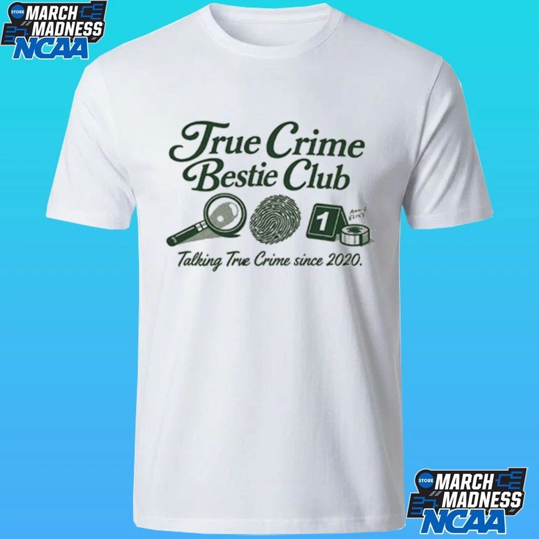 Annie Elise True Crime Bestie Club Talking True Crime Since 2020 Shirt